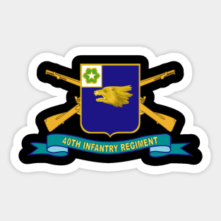 40th Infantry Regiment w Br - Ribbon X 300 Sticker